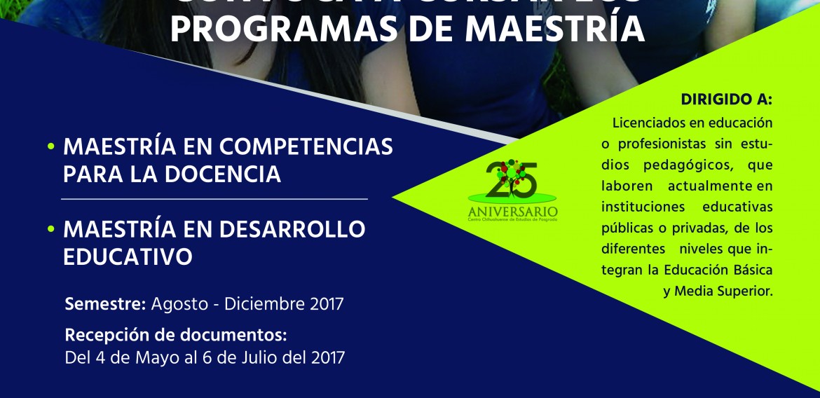 Convocatoria para cursar los programas de Maestría para el periodo Agosto-Diciembre 2017