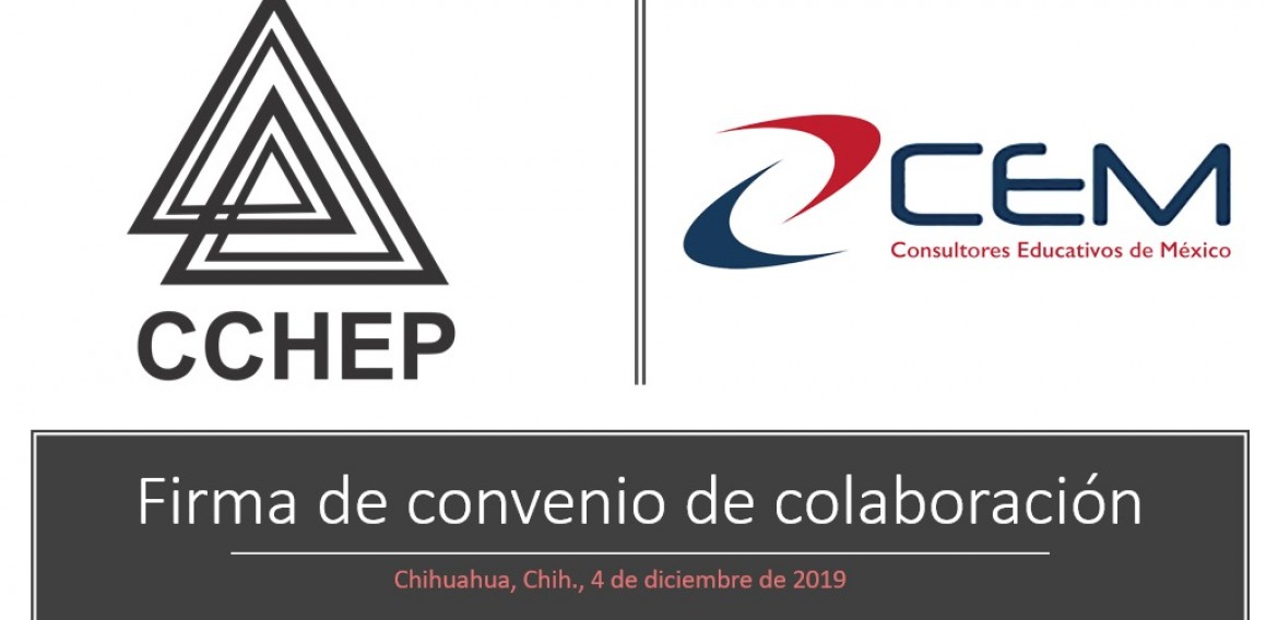 Firma de un convenio de colaboración entre Consultores Educativos de México (CEM) y el Cchep.